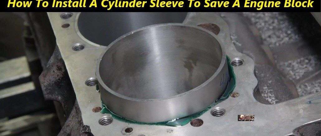 Installing Cylinder Sleeve in Engine Block