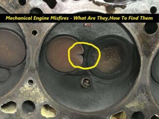 Mechanical Engine Misfires - What Are They - How To Find Them