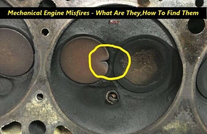 Mechanical Engine Misfires - What Are They - How To Find Them
