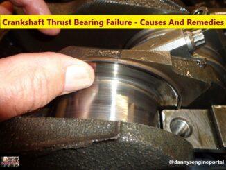 Crankshaft Thrust Bearing Failure - Causes And Remedies