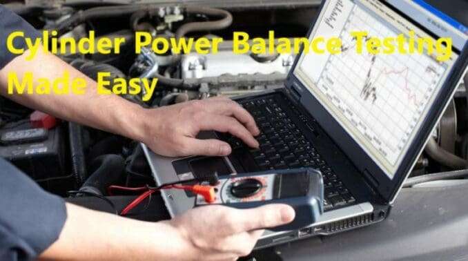 Cylinder Power Balance Testing - Uncover Hidden Engine Issues