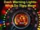 Dash Warning Lights Only Provide A Warning, Something Is Wrong