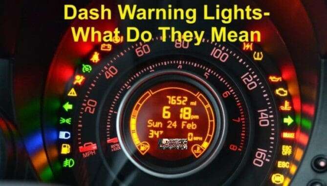 Dash Warning Lights Only Provide A Warning, Something Is Wrong