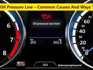 Engine Oil Pressure Low - Common Causes And Ways To Fix It