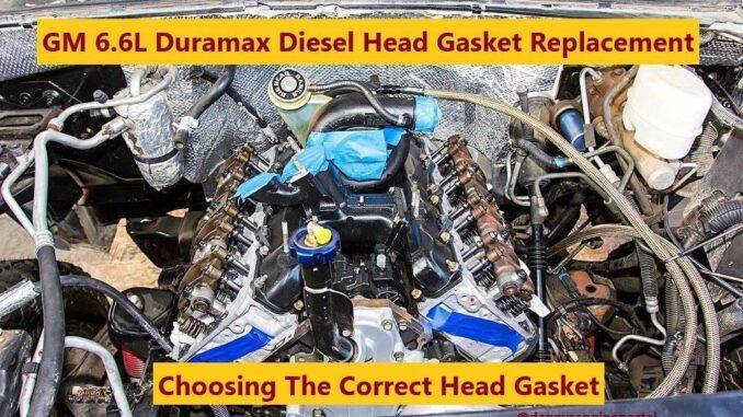 GM 6.6L Duramax Diesel Replacing Head Gaskets