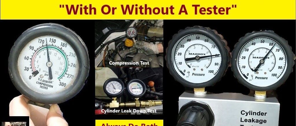 How To Do A Cylinder Leak Down Test - With Or Without A Tester