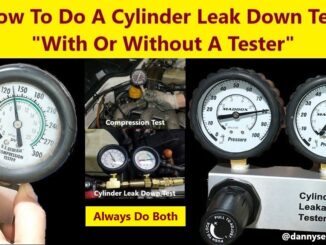 How To Do A Cylinder Leak Down Test - With Or Without A Tester