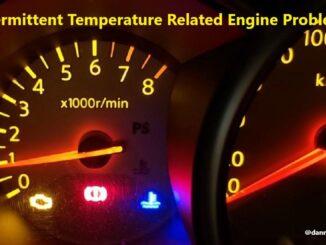 Intermittent Temperature Related Engine Problems