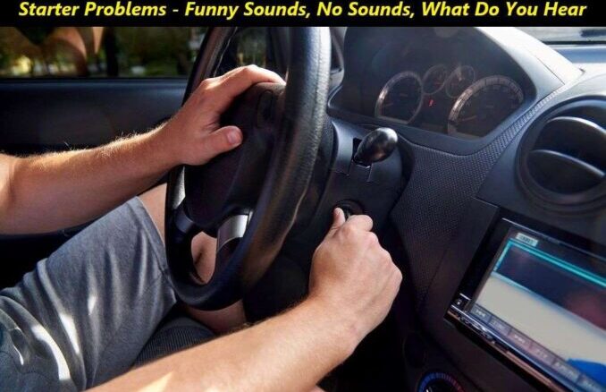 Starter Problems - Funny Sounds, No Sounds, What Do You Hear